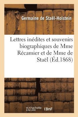 Germaine de Staël-Holstein - Lettres Inédites Et Souvenirs Biographiques de Mme Récamier Et de Mme de Staël, Häftad