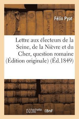 Félix Pyat - Lettre aux électeurs de la Seine, de la Nièvre et du Cher, Häftad. Tillgänglighet: Lägg i varukorg