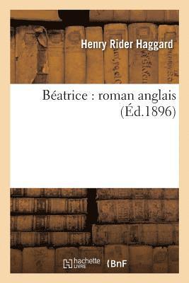 Henry Rider Haggard - Béatrice: Roman Anglais, Häftad