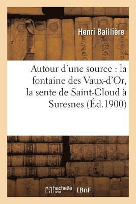 Henri Baillière - Autour d'une source, Häftad