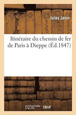Itinéraire du chemin de fer de Paris à Dieppe