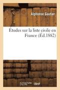 �tudes Sur La Liste Civile En France
