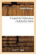 L'Esprit de l'Education 3e Edition