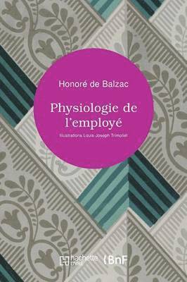 Honoré de Balzac - Physiologie de l'Employé, Häftad