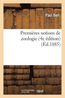 Paul Bert - Premières Notions de Zoologie 4e Édition, Häftad. Tillgänglighet: Lägg i varukorg
