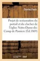 Pauly - Mémoire projet de restauration du portail et du clocher de l'église Notre-Dame-du-Camp de Pamiers, Häftad. Tillgänglighet: Lägg i varukorg