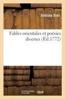 Antoine Bret - Fables Orientales Et Poésies Diverses, Häftad. Tillgänglighet: Lägg i varukorg