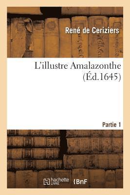 René de Ceriziers - L'Illustre Amalazonthe. Partie 1, Häftad