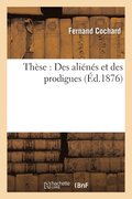 Th�se: Des Ali�n�s Et Des Prodigues