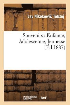Léon Tolstoï - Souvenirs: Enfance, Adolescence, Jeunesse, Häftad