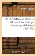 de l'Hypertension Art�rielle Et de Son Traitement Par Le Massage Abdominal