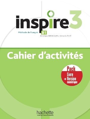 HACHETTE FRANCAIS LANGUE ETRANGERE - Inspire 3- Pack - Cahier d'activites + Version numerique, Häftad. Tillgänglighet: Lägg i varukorg