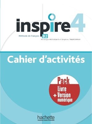 HACHETTE FRANCAIS LANGUE ETRANGERE - Inspire 4 - Pack Cahier d'activites + version numerique, Häftad. Tillgänglighet: Lägg i varukorg
