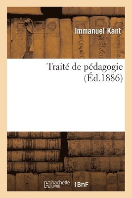 Emmanuel Kant - Traité de Pédagogie, Häftad