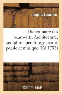 Jacques Lacombe - Dictionnaire portatif des beaux-arts, Häftad. Tillgänglighet: Lägg i varukorg