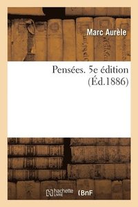 Pensees. 5e Edition