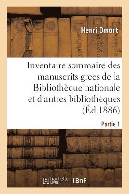 Henri Omont - Inventaire sommaire des manuscrits grecs de la Bibliothèque nationale, Häftad. Tillgänglighet: Lägg i varukorg