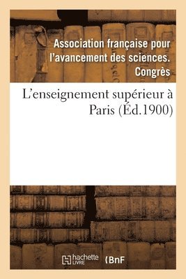 Association Française Pour l'Avancement - L'Enseignement Supérieur À Paris, Häftad