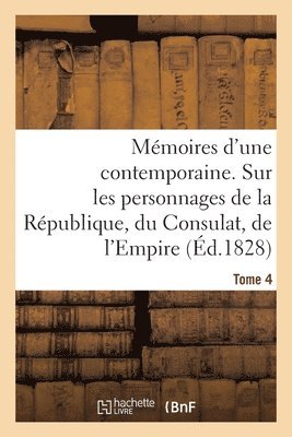 Ida Saint-Elme - Mémoires d'une contemporaine. Tome 4, Häftad