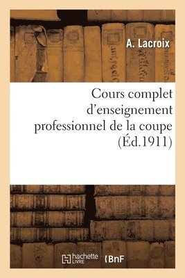 Cours complet d'enseignement professionnel de la coupe
