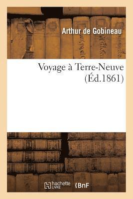 Arthur de Gobineau - Voyage À Terre-Neuve, Häftad. Tillgänglighet: Lägg i varukorg