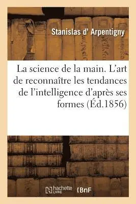 Stanislas D' Arpentigny - science de la main. 2e édition, Häftad. Tillgänglighet: Lägg i varukorg