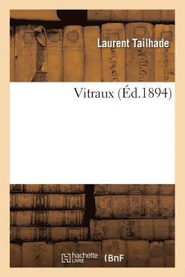 Laurent Tailhade - Vitraux, Häftad