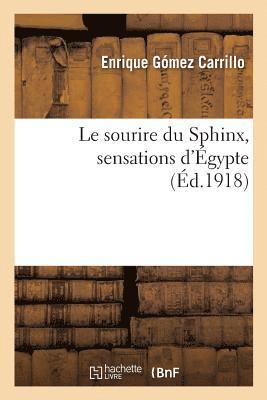 Enrique Gómez Carrillo - sourire du Sphinx, sensations d'Égypte, Häftad
