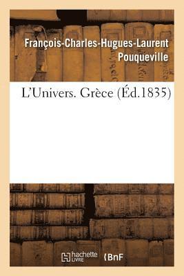 François-Charles-Hugues-La Pouqueville - L'Univers. Grèce, Häftad