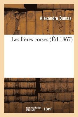 Alexandre Dumas - Les Frères Corses, Häftad