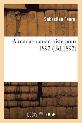 Sébastien Faure - Almanach Anarchiste Pour 1892, Häftad