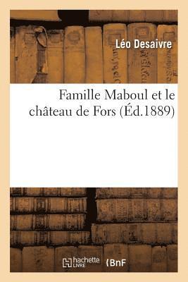 Léo Desaivre - Famille Maboul Et Le Château de Fors, Häftad