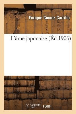 Enrique Gómez Carrillo - L'Âme Japonaise, Häftad