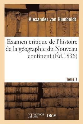 Alexandre de Humboldt - Examen critique de l'histoire de la géographie du Nouveau continent, Häftad