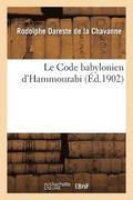 Le Code babylonien d'Hammourabi