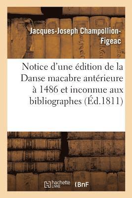Notice d'Une Édition de la Danse Macabre Antérieure À Celle de 1486 Et Inconnue Aux Bibliographes