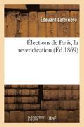 Elections de Paris, La Revendication