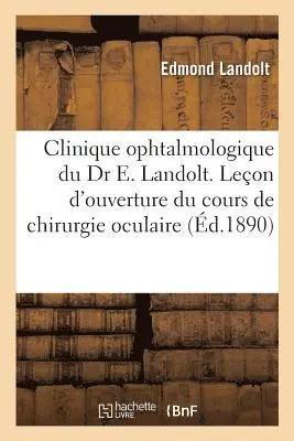 Edmond Landolt - Clinique ophtalmologique du Dr E. Landolt, Häftad. Tillgänglighet: Lägg i varukorg