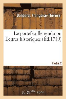 Dalibard - portefeuille rendu ou Lettres historiques. Partie 2, Häftad