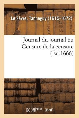 Tanneguy Le Fèvre - Journal du journal ou Censure de la censure, Häftad