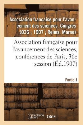 Association Française Pour l'Avancement - Association française pour l'avancement des sciences, conférences de Paris, 36e session, Häftad