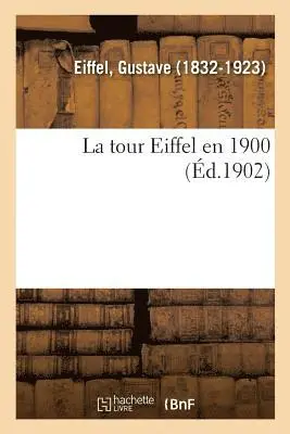 Gustave Eiffel - tour Eiffel en 1900, Häftad. Tillgänglighet: Lägg i varukorg