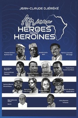 Jean-Claude Djereke - African Heroes and Heroines, Häftad. Tillgänglighet: Lägg i varukorg