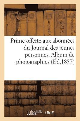 Edouard Baldus - Prime Offerte Aux Abonnées Du Journal Des Jeunes Personnes. Album de Photographies, Häftad. Tillgänglighet: Tillfälligt slut