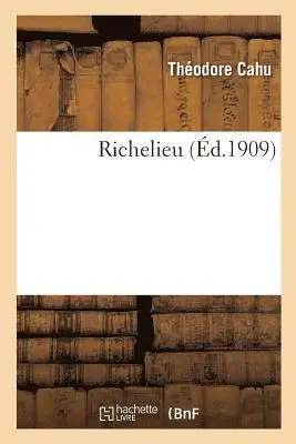Théodore Cahu - Richelieu, Häftad. Tillgänglighet: Lägg i varukorg