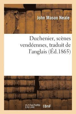 Duchenier, Scènes Vendéennes, Traduit de l'Anglais