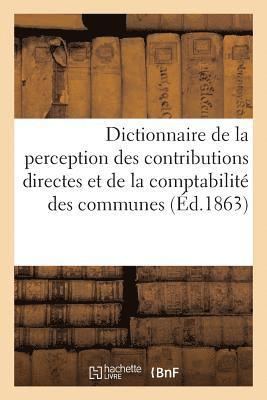 Paul DuPont - Dictionnaire de la perception des contributions directes et de la comptabilité des communes,, Häftad. Tillgänglighet: Lägg i varukorg