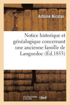 Nicolas - Notice Historique Et Généalogique Concernant Une Ancienne Famille de Languedoc, Häftad. Tillgänglighet: Lägg i varukorg