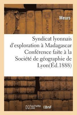 Syndicat Lyonnais d'Exploration À Madagascar.
