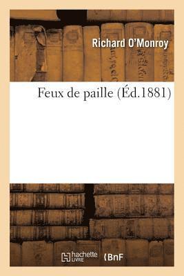 Richard O'Monroy - Feux de Paille, Häftad
